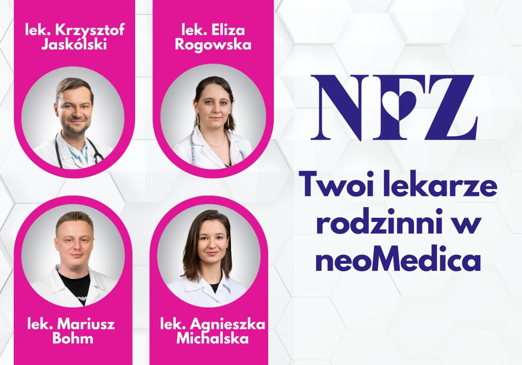 Lekarze rodzinni w Centrum Medycznym neoMedica w Poznaniu.